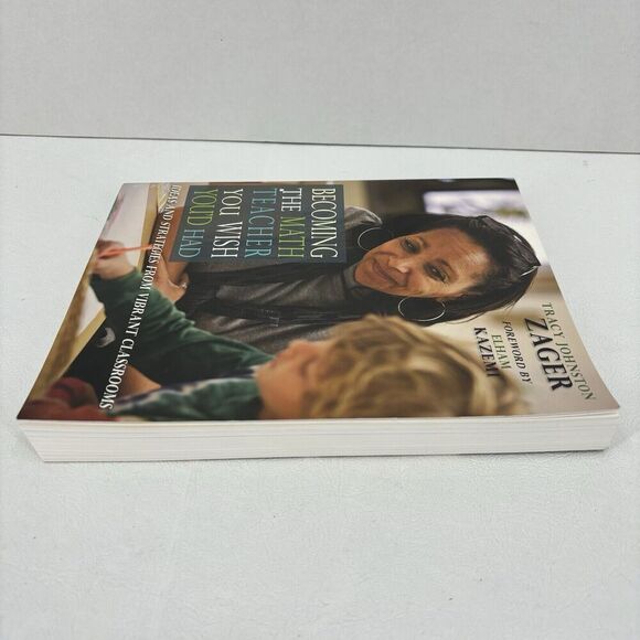 Becoming the Math Teacher You Wish You'd Had: Ideas and Strategies Paperback - Picture 6 of 7